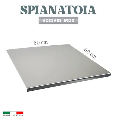 Spianatoia acciaio inox 18/10 tagliere impastare pasta pizza pane dolci 1,5  mm